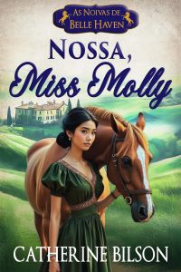 Nossa, Miss Molly