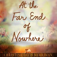 At the Far End of Nowhere