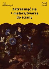 Zatrzasnąć się + malarz/twarzą do ściany
