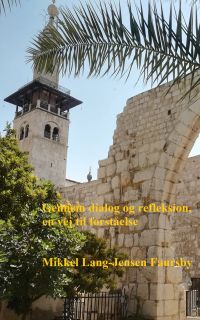 Gennem dialog og refleksion, en vej til forståelse