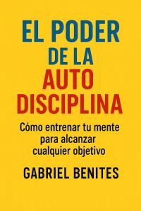 El Poder de la Autodisciplina