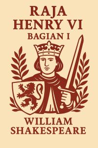 Raja Henry VI, Bagian I