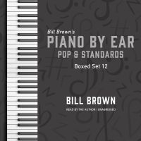Piano by Ear: Pop and Standards Box Set 12