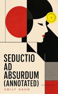 Seductio Ad Absurdum (Annotated)