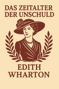Das Zeitalter der Unschuld