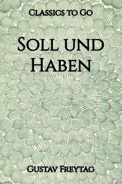 Gustav Freytag: Soll und Haben