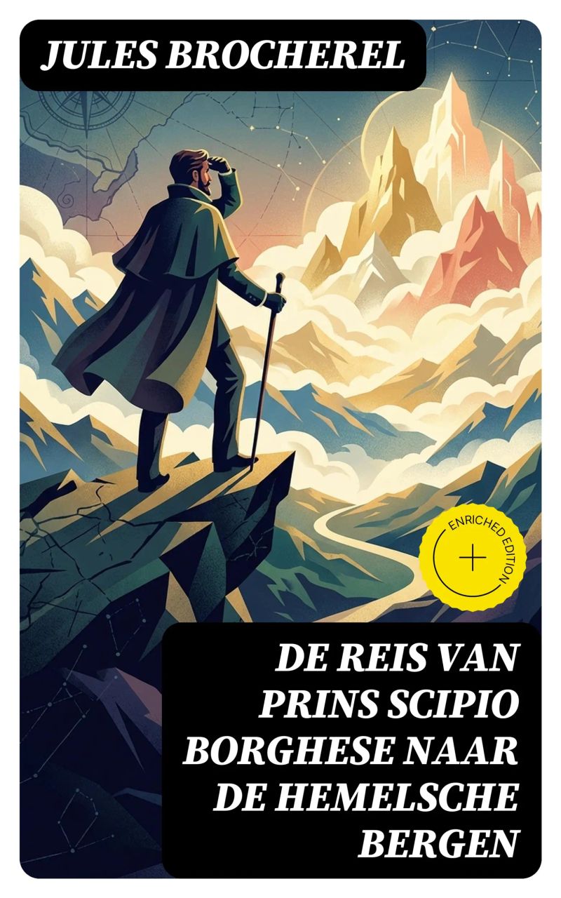 De Reis van Prins Scipio Borghese naar de Hemelsche Bergen