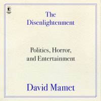 The Disenlightenment