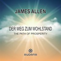 James Allen - Der Weg zum Wohlstand
