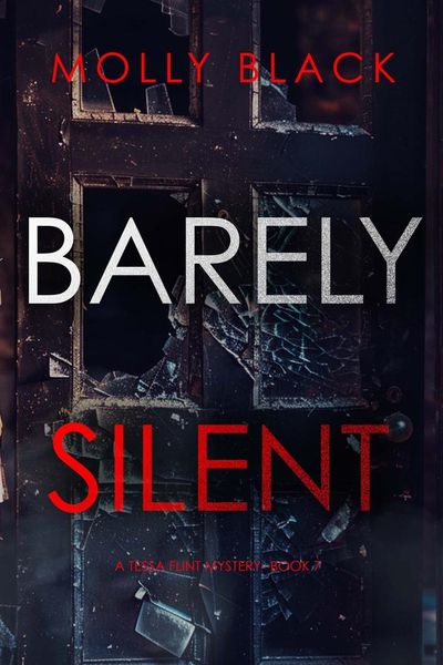 Barely Silent (A Tessa Flint FBI Suspense Thriller—Book 7)