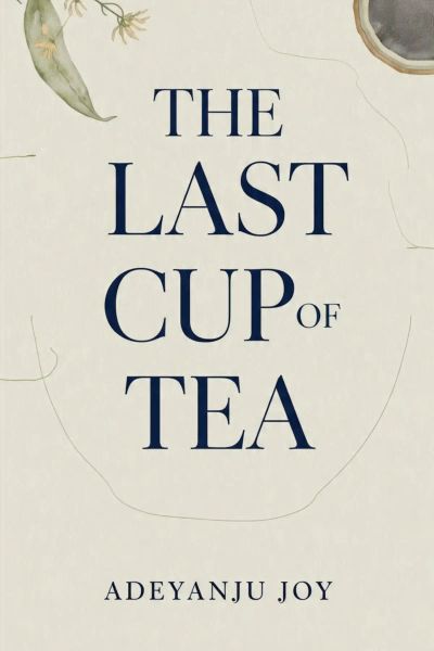 THE LAST CUP OF TEA