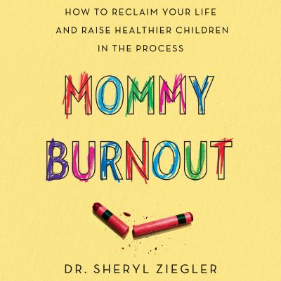 Mommy Burnout