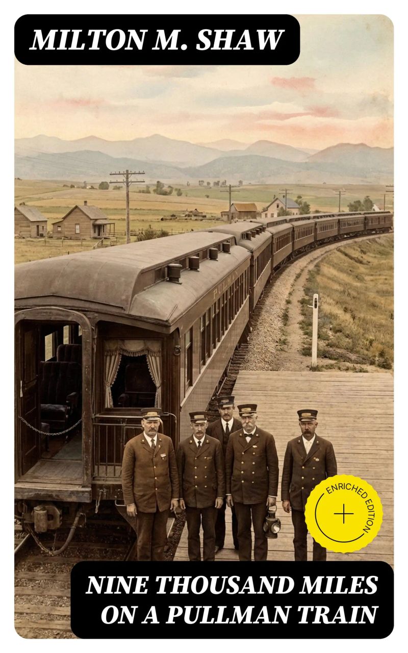 Nine Thousand Miles on a Pullman Train
