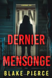 Un dernier mensonge (La gouvernante : tome 1)