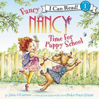 Fancy Nancy: Time for Puppy School