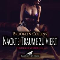 Nackte Träume zu viert / Erotik Audio Story / Erotisches Hörbuch