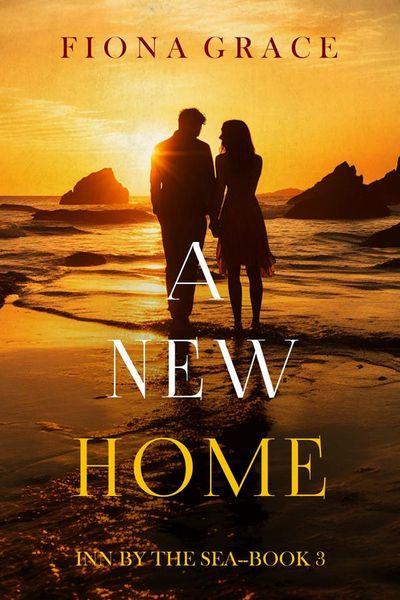 A New Home (Inn by the Sea—Book Three)