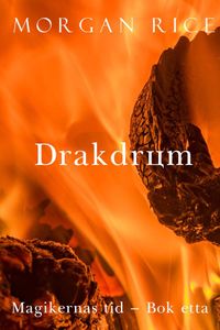Drakdrömmen (Magikernas tid – bok 8)