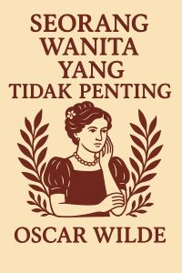 Seorang Wanita yang Tidak Penting