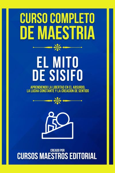 Curso Completo De Maestria El Mito De Sisifo