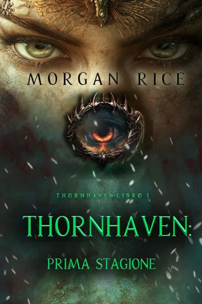 Thornhaven: Prima Stagione (Libro 1)