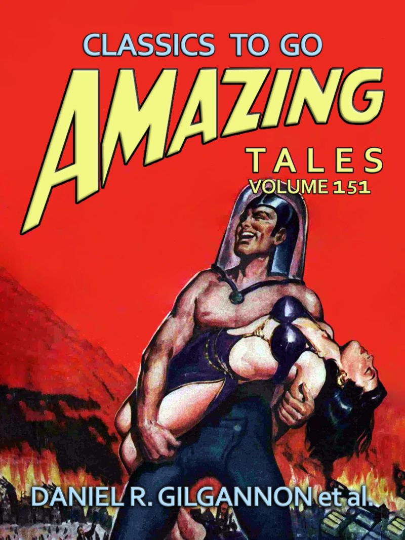 Amazing Tales Volume 151