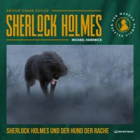 Sherlock Holmes und der Hund der Rache