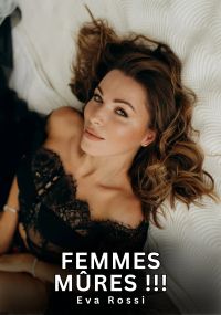 Femmes Mûres !!!