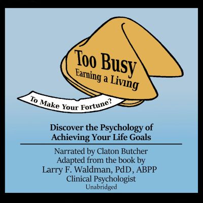 Too Busy Earning a Living to Make Your Fortune?