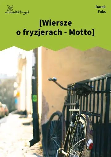 [Wiersze o fryzjerach - Motto]