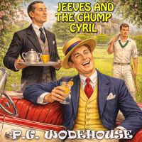 Jeeves and the Chump Cyril