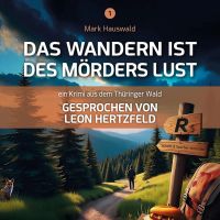 Das Wandern ist des Mörders Lust