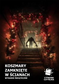 Koszmary zamknięte w ścianach. Wydanie świąteczne
