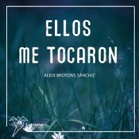Ellos me tocaron