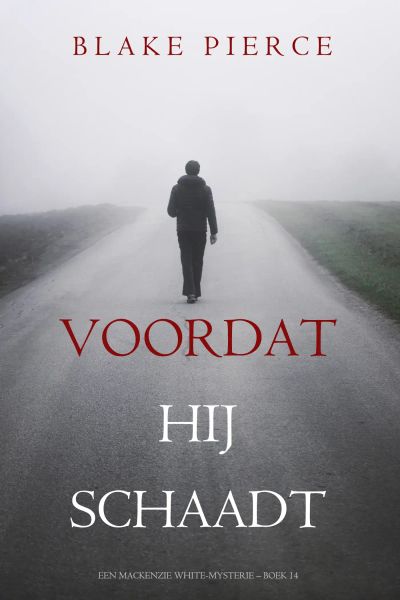 Voordat hij Schaadt (Een Mackenzie White-mysterie – Boek 14)