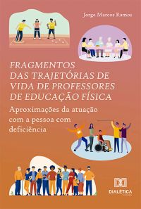 Fragmentos das trajetórias de vida de professores de Educação Física