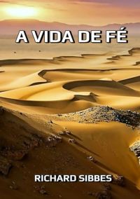 A Vida De Fé