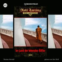 Rolf Torring - Neue Abenteuer, Folge 80: Im Land der lebenden Götter