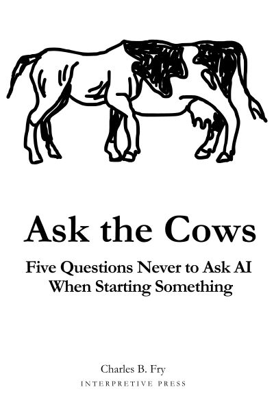 Ask The Cows
