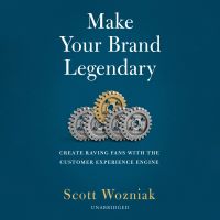 Make Your Brand Legendary