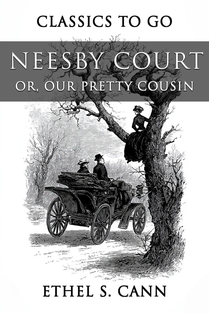Neesby Court, Or, Our Pretty Cousin