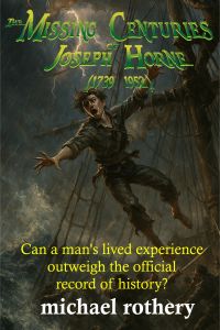 The Missing Centuries of Joseph Horne