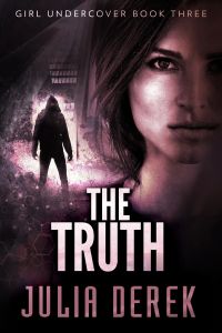 The Truth: Girl Undercover #3