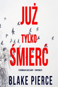 Oblicze śmierci (Powieść kryminalna o Zoe Prime — Tom 1)