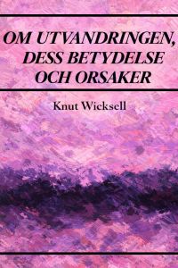 Om utvandringen, dess betydelse och orsaker