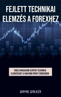 Fejlett technikai elemzés a forexhez