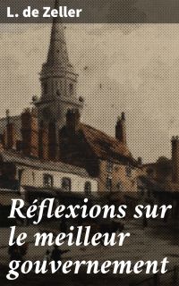 Réflexions sur le meilleur gouvernement