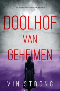 Doolhof van Geheimen (Een Brianna Dagger Spionagethriller—Boek 5)