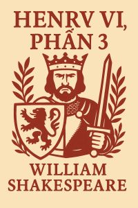 Henry VI, Phần 3