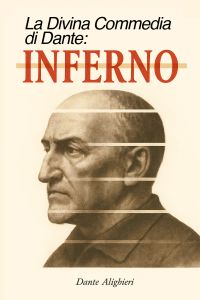La Divina Commedia di Dante: Inferno